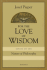 For Love of Wisdom: Essays on the Nature of Philosophy