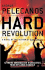 Hard Revolution: a Novel