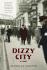 Dizzy City: a Novel