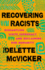 Recovering Racists (Hardback Or Cased Book)
