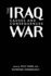 The Iraq War: Causes and Consequences
