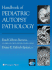 Handbook of Pediatric Autopsy Pathology [Hardcover] Pdiatrie Medizin Pharmazie Medizinische Fachgebiete Kinderheilkunde Studium 2. Studienabschnitt Klinik Pathologie Pathogenese Pathophysioligie Pathophysiologie Enid Gilbert-Barness (Autor), Diane E....