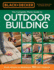 Black & Decker the Complete Photo Guide to Outdoor Building: From Arbors to Walkways: 150 Diy Projects