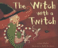 The Witch With a Twitch