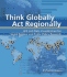 Think Globally, Act Regionally: Gis and Data Visualization for Social Science and Public Policy Research [With Cdrom]