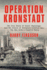 Operation Kronstadt: the Greatest True Story of Honor, Espionage, and the Rescueof Britain'Sgreatest Spy, the Man With a Hundred Faces