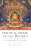 Peaceful Death, Joyful Rebirth a Tibetan Buddhist Guidebook