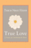 True Love: a Practice for Awakening the Heart