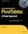 A Complete Guide to Pivottables: a Visual Approach