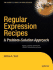 Regular Expression Recipes: a Problem-Solution Approach