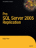 Pro Sql Server 2005 Replication (Definitive Guide)