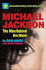 Michael Jackson: the Man Behind the Mask: an Insider Account of the King of Pap's Spectacular Rise & Fall From Grace