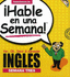Hable En Una Semana Ingles Semana Tres (Speak in a Week) (Spanish Edition)