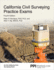 Ppi California Civil Surveying Practice Exams, 4th Edition? Two 55-Problem, Multiple-Choice Exams Consistent With the California Civil Engineering Surveying Exam