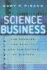 Science Business: the Promise, the Reality, and the Future of Biotech