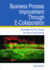 Business Process Improvement Through E-Collaboration: Knowledge Sharing Th