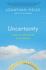 Uncertainty: Turning Fear and Doubt Into Fuel for Brilliance