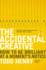 The Accidental Creative: How to Be Brilliant at a Moments Notice