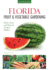 Florida Fruit & Vegetable Gardening Format: Paperback