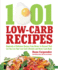 1001 Low-Carb Recipes: Recipes That Let You Eat All of the Foods You Love and Have Your Low-Carb Diet
