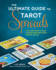 The Ultimate Guide to Tarot Spreads Format: Paperback