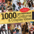 1, 000 Incredible Costume and Cosplay Ideas: a Showcase of Creative Characters From Anime, Manga, Video Games, Movies, Comics, and More (1000 Series)