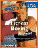 Complete Idiot's Guide to Fitness Boxing Illustrated: [With Dvd]