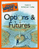 The Complete Idiot's Guide to Options and Futures, 2nd Edition