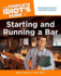 The Complete Idiot's Guide to Starting and Running a Bar