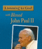 Listening to God With Blessed John Paul II