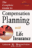 The Complete Guide to Compensation Planning with Life Insurance