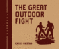 The Great Outdoor Fight