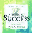 More Or Less a Book of Success: If Your Lifes in Gods Hands, You Are a Success