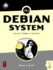 Debian System: Concepts and Techniques [With Cd-Rom]