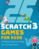 25 Scratch Games for Kids a Playful Guide to Coding