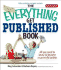 The Everything Get Published Book: All You Need to Know to Become a Successful Author