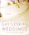 The New Essential Guide to Gay and Lesbian Weddings