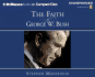 The Faith of George W. Bush (Brilliance Audio on Compact Disc)