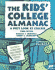 The Kids' College Almanac: a First Look at College