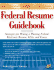 Federal Resume Guidebook: Strategies for Writing a Winning Federal Electronic Resume, Ksas, and Essays