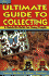 Ultimate Guide to Collecting