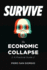 Survive-the Economic Collapse