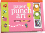 Paper Punch Art: Create More Than 200 Easy Designs With the Punches and Paper Shapes Inside! [With 2 Paper Punches and 1250 Punched Paper Shapes]