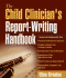 The Child Clinician's Report-Writing Handbook (the Clinician's Toolbox)