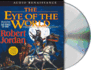 The Eye of the World: Book One of 'the Wheel of Time'