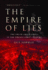 The Empire of Lies: The Truth about China in the Twenty-First Century