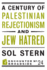 A Century of Palestinian Rejectionism and Jew Hatred (Encounter Broadsides)