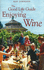 The Good Life: Guide to Enjoying Wine