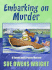 Embarking on Murder ((a Beanie and Cruiser Mystery))
