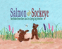 Salmon & Sockeye: Two Alaska Brown Bear Cubs on a Spring Day Adventure